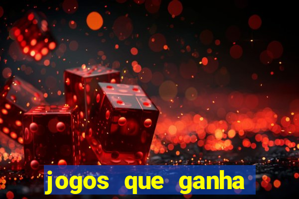 jogos que ganha dinheiro de verdade sem deposito